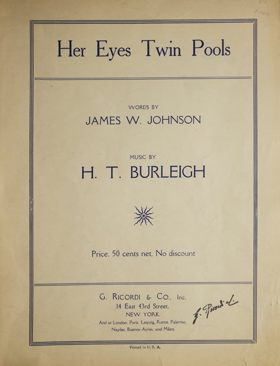 “Her Eyes Twin Pools”: Original sheet music of this romantic popular song, words by James Weldon Johnson, music by H.T. Burleigh
