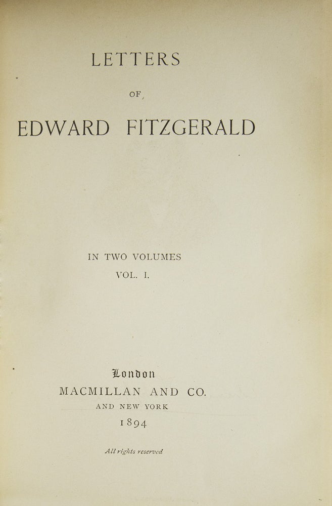 Letters of Edward Fitzgerald [and] More Letters of Edward Fitzgerald
