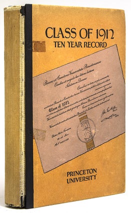 Item #29579 Class of 1912 Princeton University Ten Year Record. Eugene V. III Connett, Richard A....