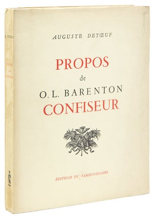 Item #300029 Propos de O.L. Barenton Confiseur. Préface de Pierre Brisson. Auguste Detoeuf