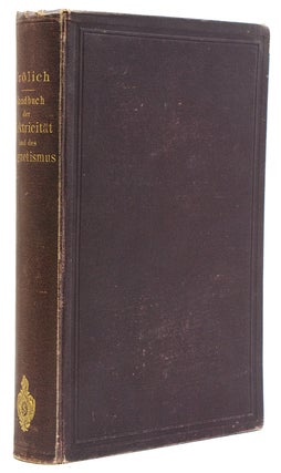 Item #300218 Handbuch der Elektricität und des Magnetismus. O. Frölich