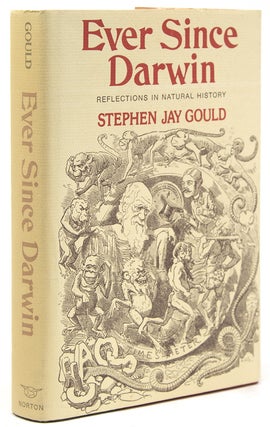 Item #300925 Ever Since Darwin. Reflections in Natural History. Stephen Jay Gould