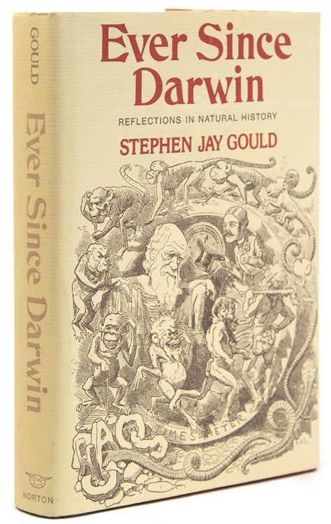 Item #300925 Ever Since Darwin. Reflections in Natural History. Stephen Jay Gould.