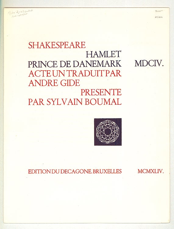Hamlet Prince de Danemark MDCIV. Acte un traduit par Andre Gide, présenté par Sylvain Boumal