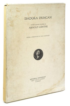 Item #301357 Isadora Duncan. Twenty-Four Studies. Foreword by Max Eastman. Arnold Genthe