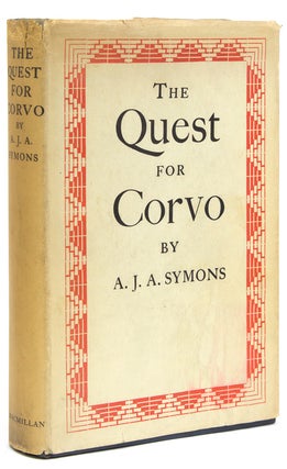 Item #301666 The Quest for Corvo. An Experiment in Biography. A. J. A. Symons