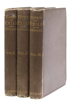 Item #301671 Born in Exile. A Novel. George Gissing