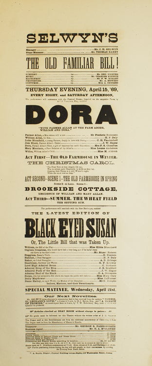 Item #301765 Broadside: Selwyn's "The Old Familiar Bill!" and "Dora", and the latest edition of "Black Eyed Susan, or The Little Bill that was Taken Up."