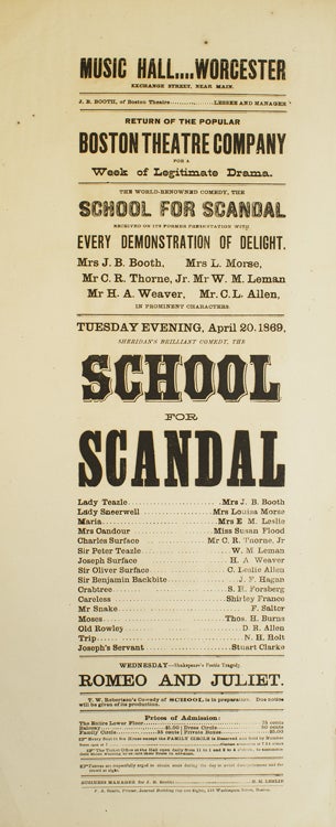 Item #301769 Broadside: Music Hall in Worcester. Return of the popular Boston Theater Company for a week of legitimate Drama. "School for Scandal" and "Romeo and Juliet"