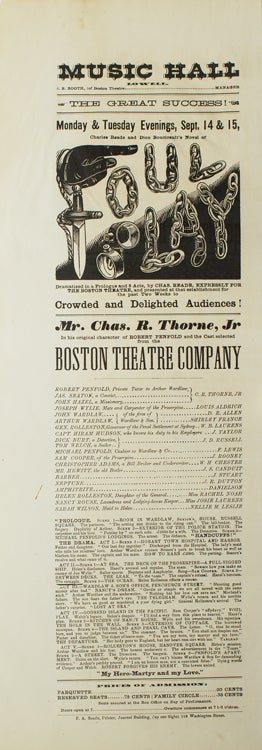 Item #301782 Broadside: Music Hall. Manager: J.B. Booth. The Great Success! Monday & Tuesday Evenings, Sept. 14 & 15, Charles Reade and Dion Boucicault's Novel of "Foul Play" Crowded and Delighted Audiences. Charles Reade.