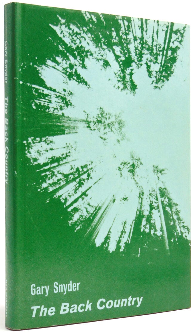 The Back Country - Gary Snyder - First American edition, issued ...