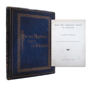 Item #301942 How the “Mastiffs” Went to Iceland … With Illustrations by Mrs. Hugh...