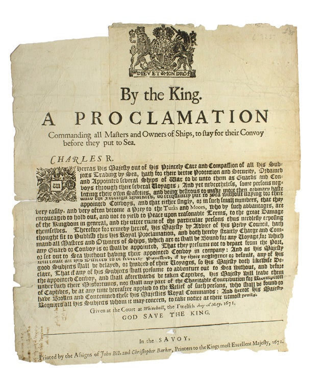 Item #302176 By the King. A Proclamation commanding all masters and owners of ships, to stay for their convoy before they put to sea. Charles I.