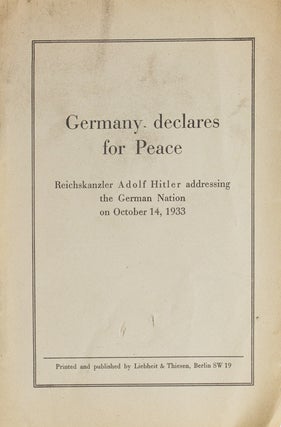 Item #302207 Germany declares for Peace. Reichskanzler Adolf Hitler addressing the German Nation...