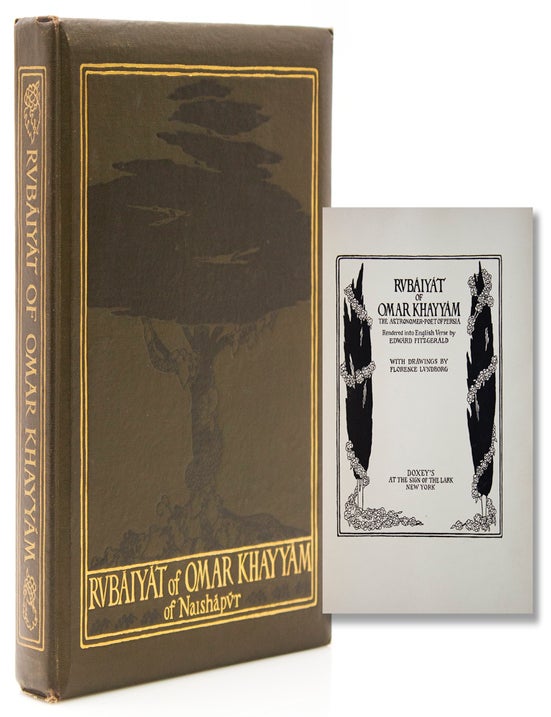 The Rubaiyat of Omar Khayyam, the Astronomer-Poet of Persia Rendered Into English Verse By Edward Fitzgerald with Drawings By Florence Lundborg