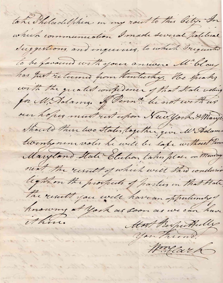 Autograph Letter, Signed "Wm Clark" To John Gardner of York, Pa inquiring as to Gardiner's "opinion of the relative strength of the Adams & Jackson parties in your County..."