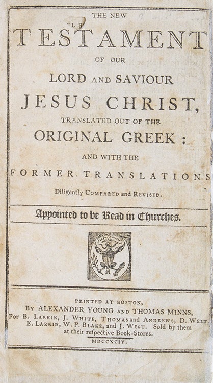 Item #302622 The New Testament of our Lord and Saviour Jesus Christ, Translated out of the Original Greek: and with the Former Translations Diligently Compared and Revised. Appointed to be Read in Churches. BIBLE IN ENGLISH.