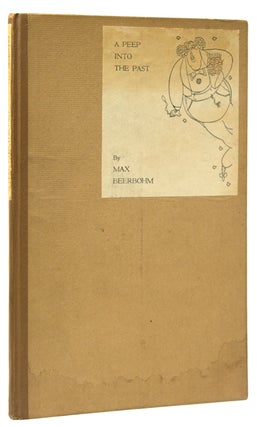 Item #302659 A Peep into the Past. Max Beerbohm