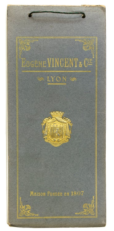 Eugéne Vincent & Cie … Lyon 1807-1907