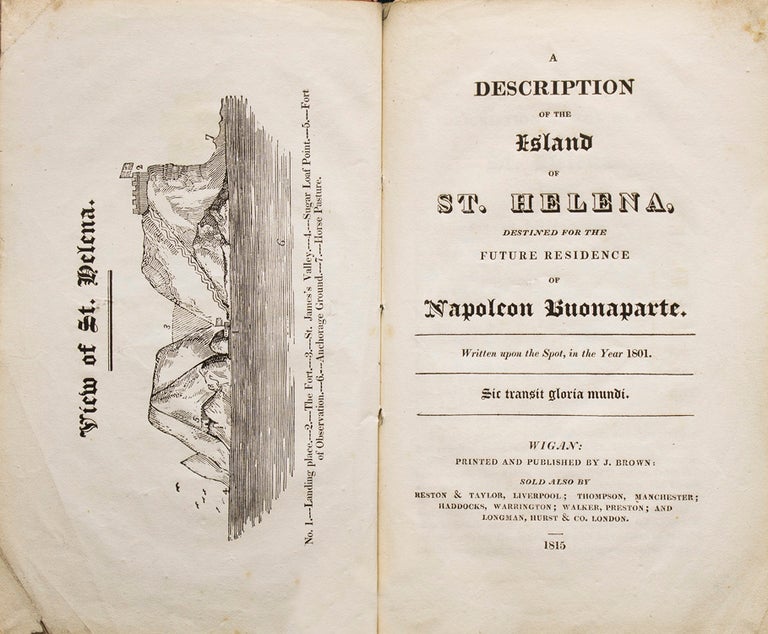 A Description of the Island of St. Helena, destined for the future residence of Napoleon Buonaparte