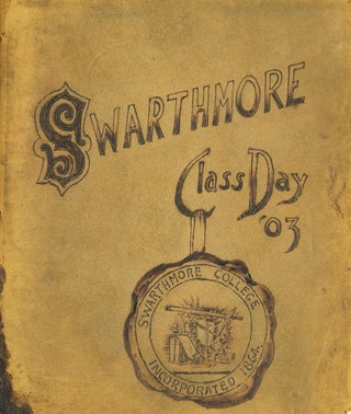 Item #302814 Swarthmore Class Day '03. Swarthmore College