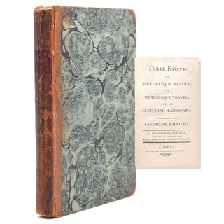 Item #302914 Three Essays: on Picturesque Beauty; on Picturesque Travel; and on Sketching...