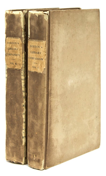 Item #302945 The Library Companion; or, The Young Man‘s Guide, and The Old Man’s Comfort, in the Choice of a Library. Thomas Frognall Dibdin.