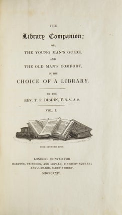 The Library Companion; or, The Young Man‘s Guide, and The Old Man’s Comfort, in the Choice of a Library