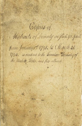Item #303197 Copies of Abstracts of Bounty on fish, &c. paid from January 1st, 1791, to March 31,...