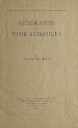 Item #303392 Geography and Some Explorers. Joseph Conrad