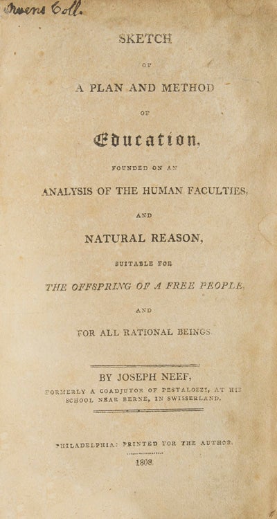 Sketch of a Plan and Method of Education, Founded on an Analysis of the Human Faculties, and Natural Reason, Suitable for the Offspring of a Free People and for All Rational Beings