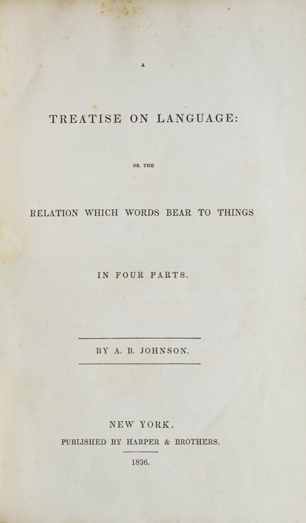 A Treatise on Language or the Relation which words bear to Things in four parts
