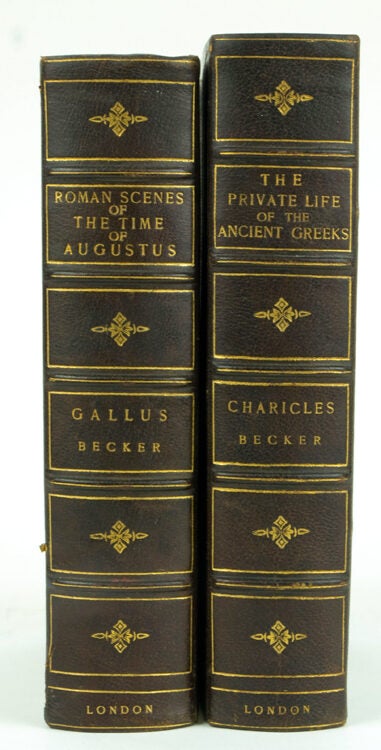 Charicles Illustrations of the Private Life of the Ancient Greeks WITH: Gallus or Roman Scenes of the Time of Augustus