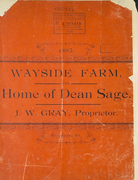 Item #303997 Wayside Farm, Randolph, Vt. Standard Bred Trotting Stock. J.W. Gray, Propritor. [The Home of Dean Sage]. Dean Sage.
