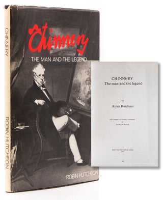 Item #30433 Chinnery: The Man and the Legend. With a Chapter on Chinnery's shorthand by Geoffrey...