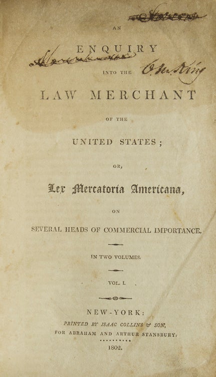 An Enquiry Into the Law Merchant of the United States; Or, Lex Mercatoria Americana, on Several Heads of Commercial Importance. Dedicated by Permission to Thomas Jefferson, President of the United States