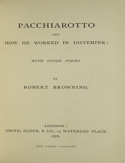 Pacchiarotto and How he Worked in Distemper: With other Poems