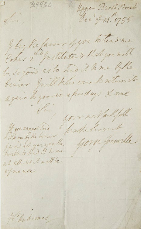Item #304930 ALS. To W. Andrewes in Chancery Lane, asking for the loan of a law book. George Grenville.