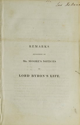 Remarks Occasioned by Mr. Moore's Notices of Lord Byron's Life. Byroniana, Anne Isabella Byron, Baroness, Milbanke.