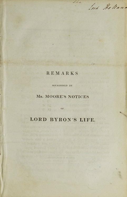 Item #305345 Remarks Occasioned by Mr. Moore's Notices of Lord Byron's Life. Byroniana, Anne Isabella Byron, Baroness, Milbanke.