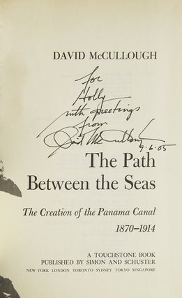 The Path between the Seas. The Creation of the Panama Canal 1870-1914