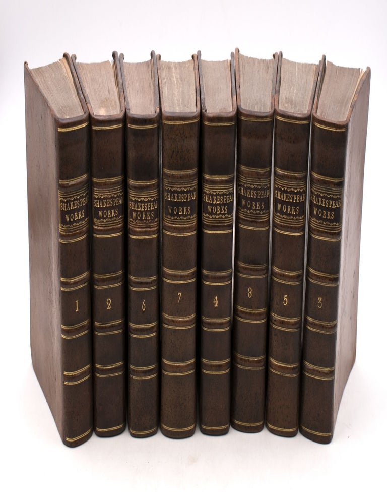 The Works of Shakespear. In Eight Volumes. Collated and Corrected by the Former Editions, by Mr. Pope