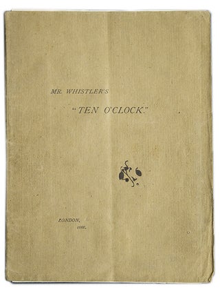 Item #306108 Mr. Whistler's "Ten O'Clock" James A. McNeill Whistler