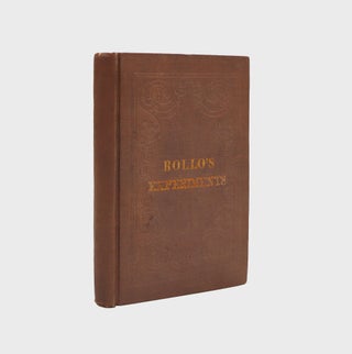 Item #306147 Rollo's Experiments. Jacob Abbott