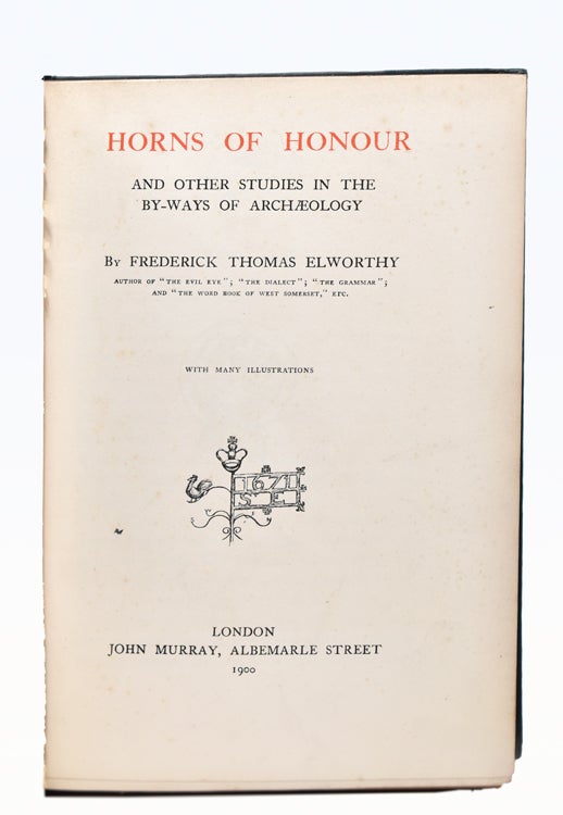 Horns of Honour and Other Studies in the By-Ways of Archaeology
