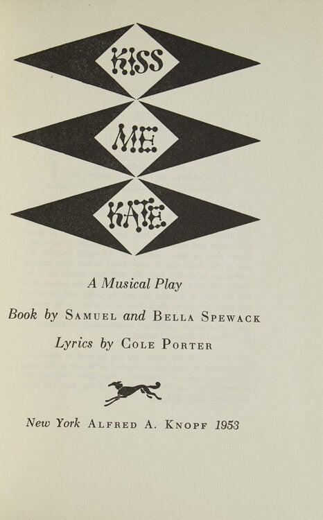 Kiss Me, Kate. A Muscial Play. Book by …. Lyrics by Cole Porter