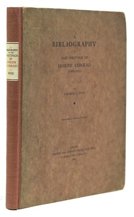 Item #306504 A Bibliography of the Writings of Joseph Conrad. Joseph Conrad, Thomas J. Wise