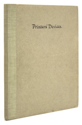 Item #306778 Printers Devices. Being a Partial reprint of the Fifth and Sixth Days Delectable...