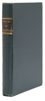 Item #306789 The History of Cheltenham and its Environs: Including an Inquiry into the Nature and...