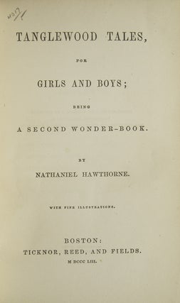 Tanglewood Tales, For Girls and Boys; Being A Second Wonder-Book